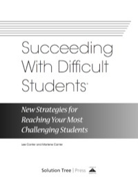 Imagen de portada: Succeeding With Difficult Students 1st edition 9781935543640
