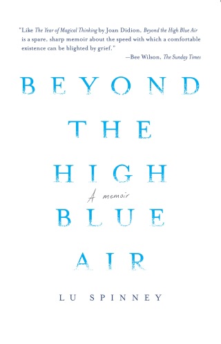 Cover image: Beyond the High Blue Air 9781936787548