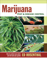 صورة الغلاف: Marijuana Pest and Disease Control 9780932551047