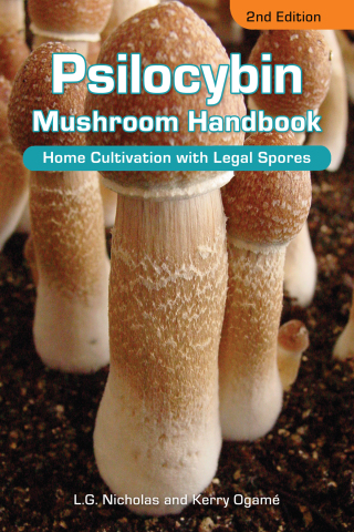 Cover image: Psilocybin Mushroom Handbook 2nd edition 9781936807611