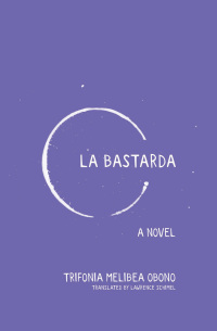 Cover image: La Bastarda 9781936932238