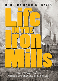 表紙画像: Life in the Iron Mills 2nd edition 9781936932887