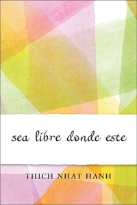 Cover image: Sea libre donde esté 9781888375190