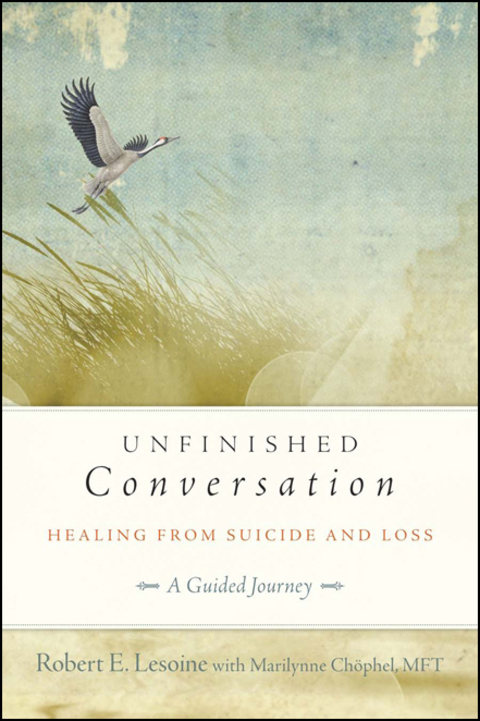 Unfinished Conversation : Healing from Suicide and Loss - FULL INSTANT DOWNLOAD | PDF DOCX EPUB