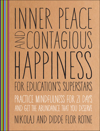 Cover image: Inner Peace and Contagious Happiness for Education's Superstars 9781937006693