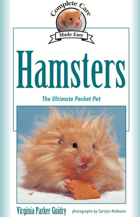 Complete Care Made Easy, Hamsters: The Ultimate Pocket Pet - FULL INSTANT DOWNLOAD | PDF DOCX EPUB