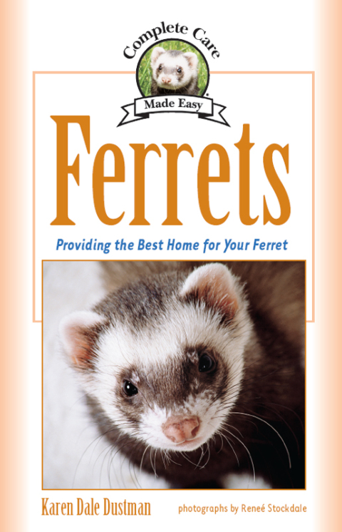 Ferrets: Providing the Best Home for Your Ferret - FULL INSTANT DOWNLOAD | PDF DOCX EPUB