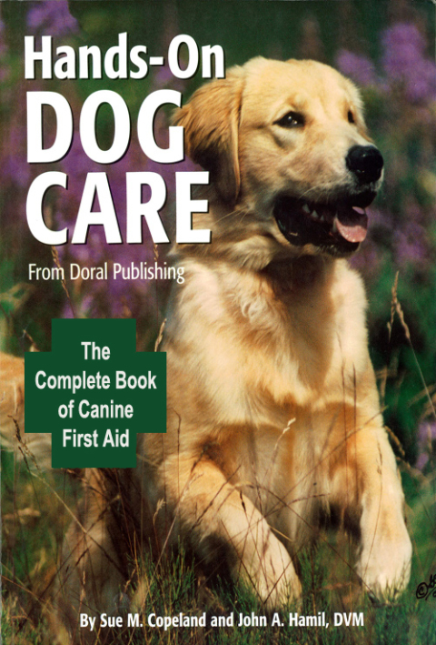 Hands-On Dog Care: The Complete Book of Canine First Aid - FULL INSTANT DOWNLOAD | PDF DOCX EPUB