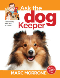 Omslagafbeelding: Marc Morrone's Ask the Dog Keeper 9781933958293