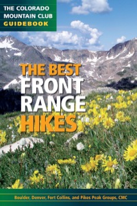 Cover image: The Best Front Range Hikes 9780979966392