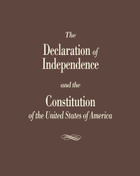 صورة الغلاف: The Declaration of Independence and the Constitution of the United States 9781882577989