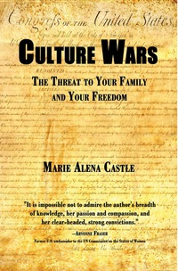 Cover image: Culture Wars: The Threat to Your Family and Your Freedom 1st edition 9781937276478