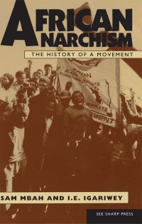 Cover image: African Anarchism 1st edition 9781884365058