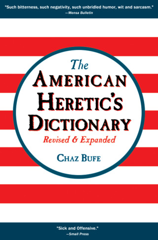 表紙画像: The American Heretic's Dictionary 1st edition 9781937276874