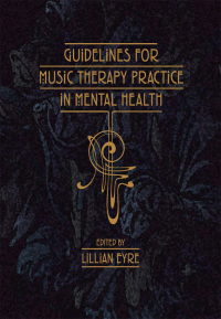 Imagen de portada: Guidelines for Music Therapy in Mental Health 1st edition 9781937440855