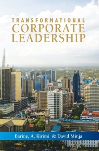 表紙画像: Transformational Corporate Leadership 2nd edition 9780982863015