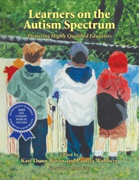 Cover image: Learners on the Autism Spectrum:: Preparing Highly Qualified Educators 9781934575079