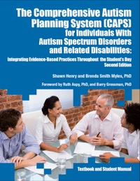Cover image: The Comprehensive Autism Planning System (CAPS) for Individuals With Autism Spectrum Disorders and Related Disabilities: Integrating Evidence-Based Practicies Throughout the Student's Day 2nd edition 9781937473792