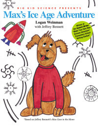 Cover image: Max's Ice Age Adventure 9780972181921