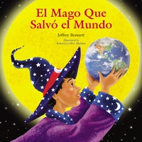 Cover image: El mago que salvó el mundo 9780972181952