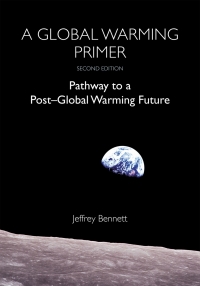 Imagen de portada: A Global Warming Primer 1st edition 9781937548889