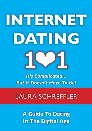 Imagen de portada: Internet Dating 101: It's Complicated . . . But It Doesn't Have To Be 9781937559007
