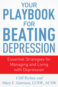 Cover image: Your Playbook for Beating Depression: Essential Strategies for Managing and Living with Depression 1st edition 9781937559687