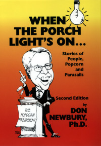 表紙画像: When the Porch Light's On. . .Stories of People, Popcorn, and Parasails
