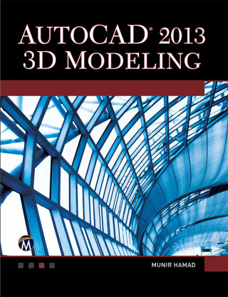 Imagen de portada: AutoCAD 2013 3D Modeling 9781937585112