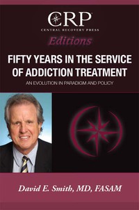 表紙画像: Fifty Years in the Service of Addiction Treatment