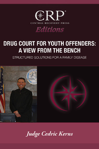 表紙画像: Drug Court for Young Offenders: A View from the Bench