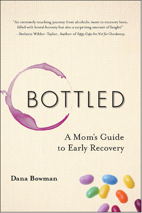 Bottled : A Mom's Guide to Early Recovery - FULL INSTANT DOWNLOAD | PDF DOCX EPUB