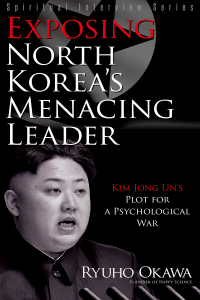 Imagen de portada: Exposing North Korea's Menacing Leader 9781937673390