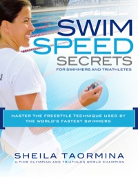 Cover image: Swim Speed Secrets for Swimmers and Triathletes 9781934030882