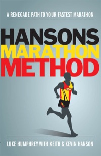 Cover image: Hansons Marathon Method: A Renegade Path to Your Fastest Marathon 9781934030851