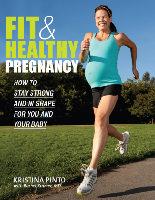 Cover image: Fit & Healthy Pregnancy: How to Stay Strong and in Shape for You and Your Baby 9781948007184