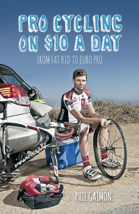 Cover image: Pro Cycling on $10 a Day 9781937715120
