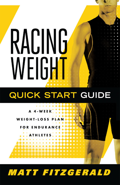 Racing Weight Quick Start Guide: A 4-Week Weight-Loss Plan for Endurance Athletes - FULL INSTANT DOWNLOAD | PDF DOCX EPUB