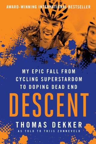 Cover image: Descent: My Epic Fall from Cycling Superstadom to Doping Dead End 9781948007146