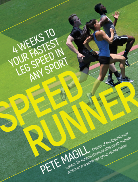SpeedRunner: 4 Weeks to Your Fastest Leg Speed In Any Sport - FULL INSTANT DOWNLOAD | PDF DOCX EPUB