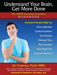 Cover image: Understand Your Brain, Get More Done 9781886941397