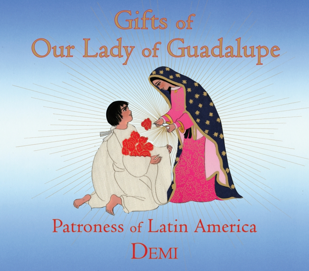 Gifts of Our Lady of Guadalupe Patroness of Latin America