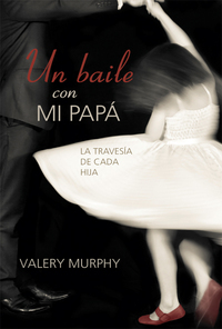 Imagen de portada: Un Balle Con Mi Papa 9781937830700