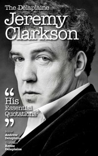 Omslagafbeelding: Delaplaine Jeremy Clarkson - His Essential Quotations