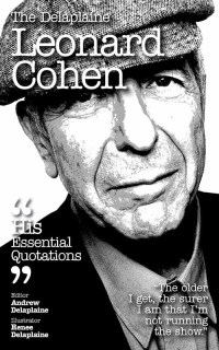 Cover image: Delaplaine Leonard Cohen - His Essential Quotations