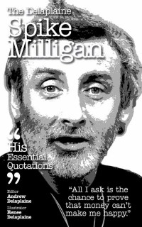 Cover image: Delaplaine Spike Milligan - His Essential Quotations