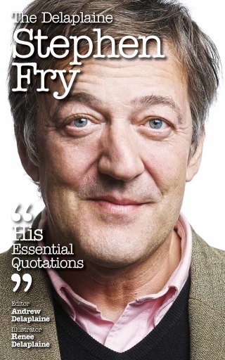 Cover image: The Delaplaine STEPHEN FRY - His Essential Quotations