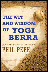 Imagen de portada: The Wit and Wisdom of Yogi Berra 9781938120572