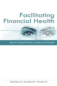 Imagen de portada: Facilitating Financial Health: Tools for Financial Planners, Coaches, and Therapists 9780872189621