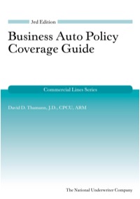 表紙画像: Business Auto Policy Coverage Guide 3rd edition 9781936362110